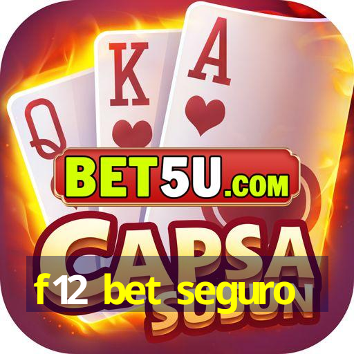 f12 bet seguro